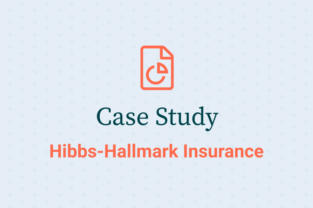Case Study Hibbs-Hallmark Insurance